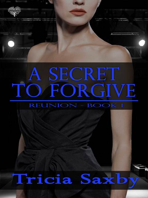 Title details for A Secret to Forgive by Tricia Saxby - Available